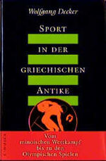 ISBN 9783406396694: Sport in der griechischen Antike. Vom minoischen Wettkampf bis zu den Olympischen Spielen.