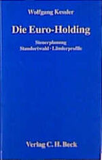 ISBN 9783406409158: Die Euro-Holding: Steuerplanung, Standortwahl, Länderprofile