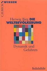 ISBN 9783406410505: Die Weltbevölkerung - Dynamik und Gefahren - bk1209