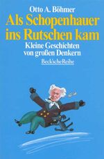 ISBN 9783406420320: Als Schopenhauer ins Rutschen kam