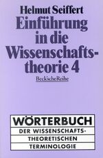 ISBN 9783406422003: Einführung in die Wissenschaftstheorie Bd. 4: Wörterbuch der wissenschaftstheoretischen Terminologie