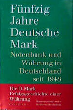 ISBN 9783406436598: Fünfzig Jahre Deutsche Mark – Notenbank und Währung in Deutschland seit 1948