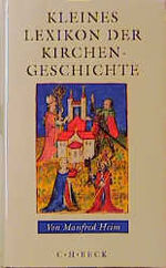 Manfred Heim: Kleines Lexikon der Kirche Manfred Heim: Kleines Lexikon der Kirche