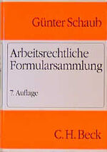 Arbeitsrechtliche Formularsammlung