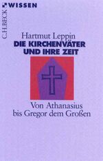 ISBN 9783406447419: Die Kirchenväter und ihre Zeit: Von Athanasius bis Gregor dem Großen (Becksche Reihe)