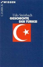 ISBN 9783406447433: Geschichte der Türkei