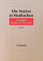 ISBN 9783406452369: Die Station in Strafsachen – Grundkurs für Rechtsreferendare