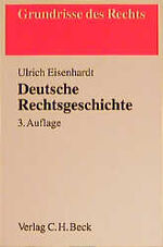 ISBN 9783406453083: Deutsche Rechtsgeschichte. (= Grundrisse des Rechts).