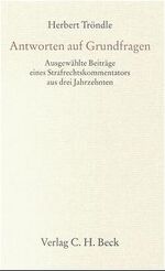 ISBN 9783406454875: Antworten auf Grundfragen – Ausgewählte Beiträge eines Strafrechtskommentators aus drei Jahrzehnten