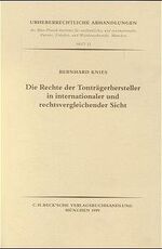 ISBN 9783406455827: Die Rechte der Tonträgerhersteller in internationaler und rechtsvergleichender Sicht - Rechtsstand: Frühjahr 1998