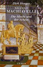 ISBN 9783406458644: Niccolò Machiavelli. Die Macht und der Schein.