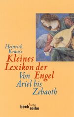 ISBN 9783406459511: Kleines Lexikon der Engel - Von Ariel bis Zebaoth