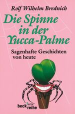 ISBN 9783406459955: Die Spinne in der Yucca-Palme: Sagenhafte Geschichten von heute Sagenhafte Geschichten von heute