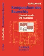 ISBN 9783406462368: Kompendium des Baurechts