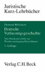 Deutsche Verfassungsgeschichte – Vom Frankenreich bis zur Wiedervereinigung Deutschlands. Ein Studienbuch