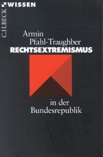 ISBN 9783406472442: Rechtsextremismus in der Bundesrepublik