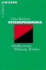 Psychopharmaka – Medikamente, Wirkung, Risiken