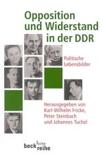 ISBN 9783406476198: Opposition und Widerstand in der DDR. Politische Lebensbilder