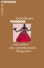 ISBN 9783406480164: Voodoo - und andere afro-amerikanische Religionen