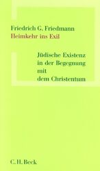 ISBN 9783406480966: Heimkehr ins Exil – Jüdische Existenz in der Begegnung mit dem Christentum