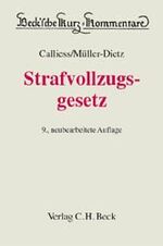 ISBN 9783406482106: Strafvollzugsgesetz – Gesetz über den Vollzug der Freiheitsstrafe und der freiheitsentziehenden Massregeln der Besserung und Sicherung mit ergänzenden Bestimmungen