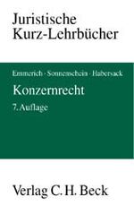 ISBN 9783406483134: Konzernrecht – Das Recht der verbundenen Unternehmen bei Aktiengesellschaft, GmbH, Personengesellschaften, Genossenschaft, Verein und Stiftung