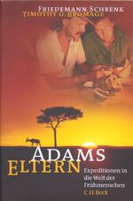 ISBN 9783406486159: Adams Eltern - Expeditionen in die Welt der Frühmenschen