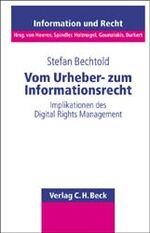 ISBN 9783406487170: Vom Urheber- zum Informationsrecht