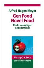 Gen Food, Novel Food – Recht neuartiger Lebensmittel