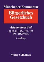 Münchener Kommentar zum BGB Gesamtwerk. In 12 Bänden mit Ergänzungsband – Allgemeiner Teil (Auszug) §§ 80, 81, 105a, 126-127, 194-218, ProstG