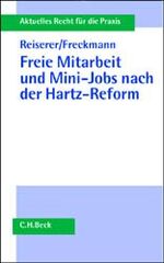 ISBN 9783406507960: Freie Mitarbeit und Mini-Jobs nach der Hartz-Reform