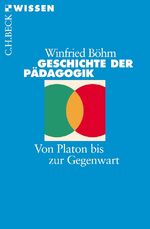 ISBN 9783406508530: Geschichte der Pädagogik - Von Platon bis zur Gegenwart