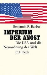 Imperium der Angst - die USA und die Neuordnung der Welt