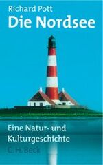 Die Nordsee – Eine Natur- und Kulturgeschichte