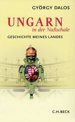 ISBN 9783406510328: Ungarn in der Nußschale. Geschichte meines Landes.  - SIGNIERT -