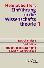 ISBN 9783406510632: Einführung in die Wissenschaftstheorie Band 1 / Sprachanalyse, Deduktion, Induktion in Natur- und Sozialwissenschaften