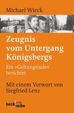 ISBN 9783406511158: Zeugnis vom Untergang Königsbergs