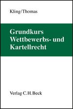 ISBN 9783406514104: Grundkurs Wettbewerbs- und Kartellrecht