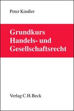 ISBN 9783406514326: Grundkurs Handels- und Gesellschaftsrecht