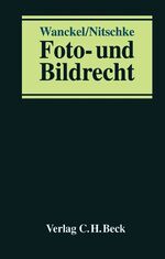 ISBN 9783406514722: Foto- und Bildrecht