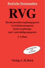 ISBN 9783406524479: RVG: Rechtsanwaltsvergütungsgesetz, Gerichtskostengesetz, Justizvergütungs- und -entschädigungsgesetz, Rechtsstand: 20040701