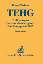 ISBN 9783406525513: Treibhausgas-Emissionshandelsgesetz, Zuteilungsgesetz 2007 - Rechtsstand: Oktober 2004