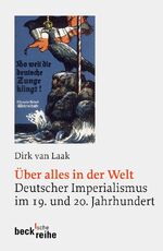 ISBN 9783406528248: Über alles in der Welt - Deutscher Imperialismus im 19. und 20. Jahrhundert