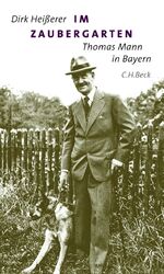 ISBN 9783406528712: Im Zaubergarten - Thomas Mann in Bayern