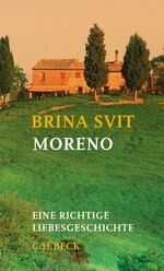 ISBN 9783406529306: Moreno – Eine richtige Liebesgeschichte