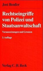 Rechtseingriffe von Polizei und Staatsanwaltschaft