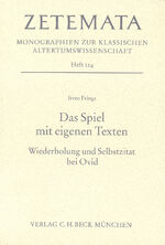 ISBN 9783406531521: Das Spiel mit eigenen Texten - Wiederholung und Selbstzitat bei Ovid