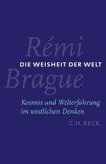 Rémi Brague: Die Weisheit der Welt : Kos