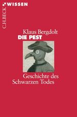 Die Pest - Geschichte des Schwarzen Todes