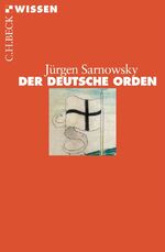 ISBN 9783406536281: Der Deutsche Orden., Mit einer Liste der Hochmeister des Deutschen Ordens, Register, 4 Abb. u 3 Karten (davon 2 Karten auf den Vorsätzen)